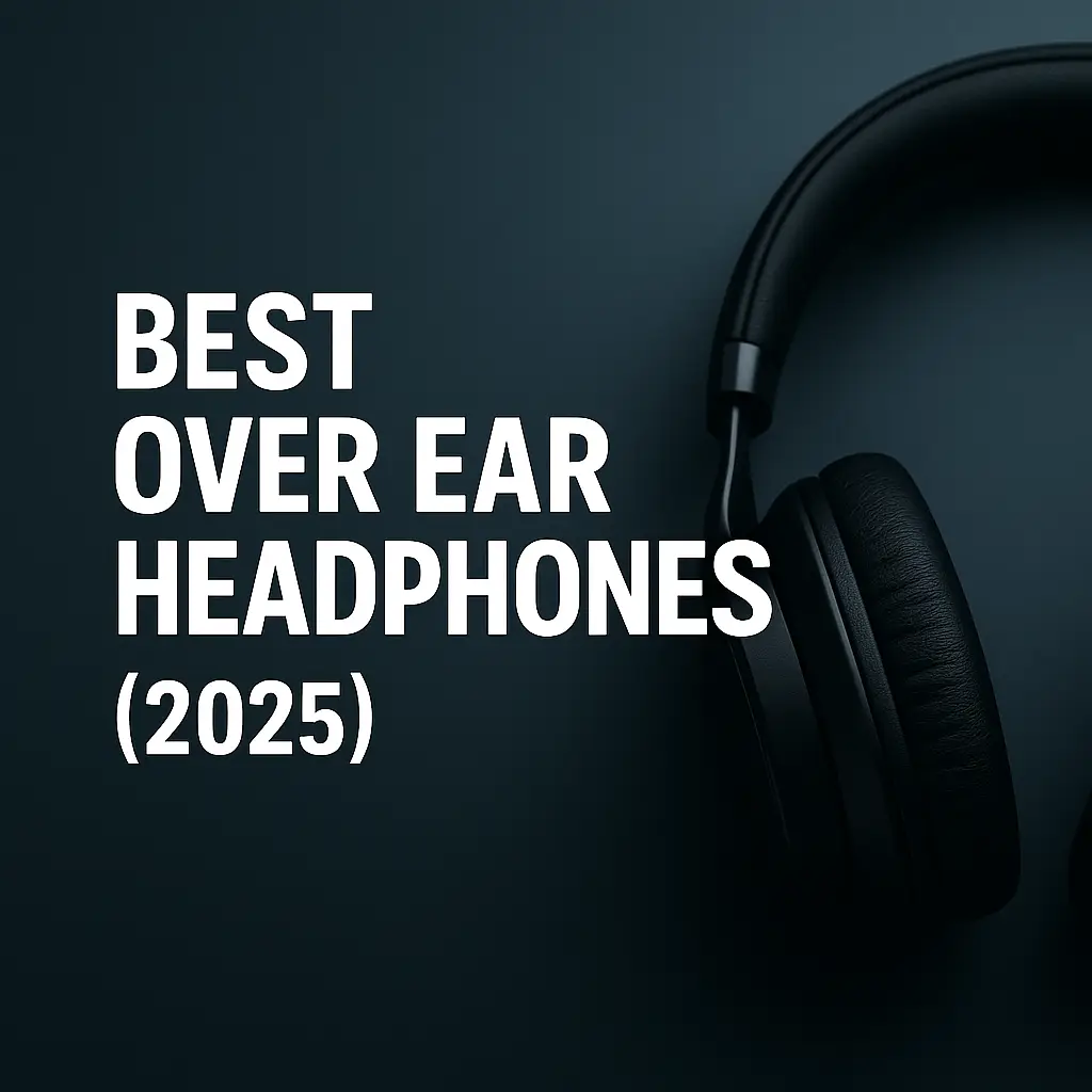 blog 12 Best Over Ear Headphones 2025